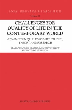 Challenges for Quality of Life in the Contemporary World - Glatzer, Wolfgang / von Below, Susanne / Stoffregen, Matthias (eds.)