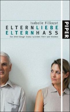 Elternliebe, Elternhaß - Filliozat, Isabelle