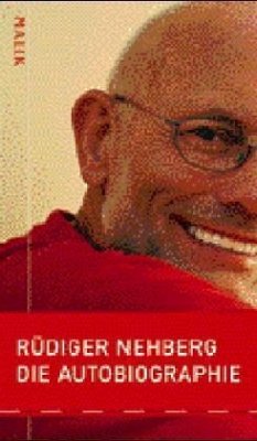 Die Autobiographie - Nehberg, Rüdiger