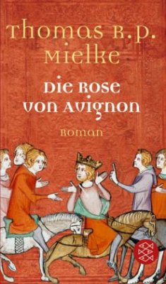 Die Rose von Avignon - Mielke, Thomas R. P.