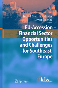 EU Accession - Financial Sector Opportunities and Challenges for Southeast Europe - Matthäus-Maier, Ingrid / Pischke, J. D. von (eds.)