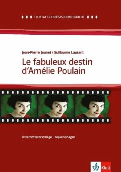 Le fabuleux destin d' Amelie Poulain, Dossier pedagogique - Jeunet, Jean-Pierre; Laurant, Guillaume