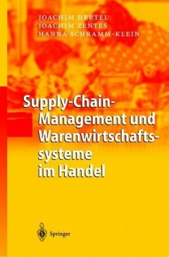 Supply-Chain-Management und Warenwirtschaftssysteme im Handel - Hertel, Joachim / Zentes, Joachim / Schramm-Klein, Hanna