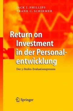 Return on Investment in der Personalentwicklung - Phillips, Jack J. / Schirmer, Frank C.