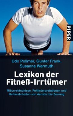 Lexikon der Fitneß-Irrtümer - Pollmer, Udo; Frank, Gunter; Warmuth, Susanne