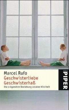 Geschwisterliebe, Geschwisterhaß - Rufo, Marcel