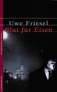 Blut für Eisen - Friesel, Uwe