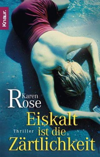 Eiskalt ist die Zärtlichkeit / Lady-Thriller Bd.1 von Karen Rose als  Taschenbuch - Portofrei bei bücher.de