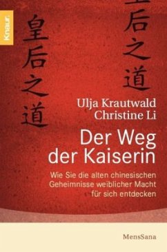 Der Weg der Kaiserin - Li, Christine; Krautwald, Ulja