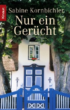 Nur ein Gerücht - Kornbichler, Sabine