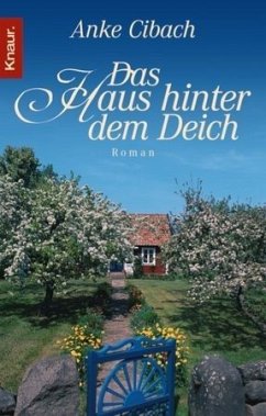 Das Haus hinter dem Deich - Cibach, Anke