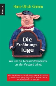 Die Ernährungslüge - Grimm, Hans-Ulrich