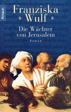 Die Wächter von Jerusalem - Wulf, Franziska