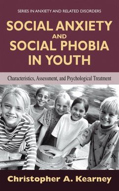 Social Anxiety and Social Phobia in Youth - Kearney, Christopher