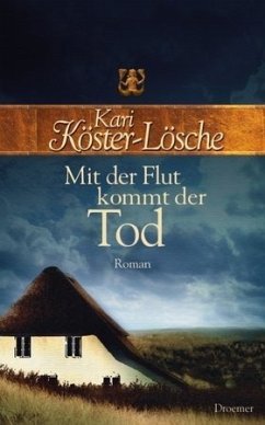 Mit der Flut kommt der Tod - Köster-Lösche, Kari