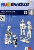 4. Schuljahr, Mein Arbeitsheft, m. CD-ROM / Nussknacker, Allgemeine Ausgabe, Neubearbeitung