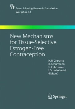New Mechanisms for Tissue-Selective Estrogen-Free Contraception - Croxatto, Horacio B. / Schürmann, Rolf / Fuhrmann, Ulrike / Schellschmidt, Ilka (eds.)