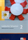 Lambacher Schweizer Mathematik 2. Ausgabe Baden-Württemberg / Lambacher-Schweizer, Ausgabe Baden-Württemberg ab 2004 2