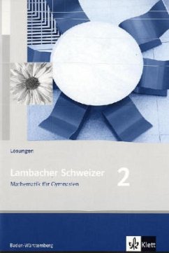 6. Schuljahr, Lösungen / Lambacher-Schweizer, Ausgabe Baden-Württemberg ab 2004 Bd.2