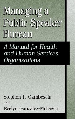 Managing a Public Speaker Bureau - Gambescia, Stephen F.;Gonzalez, E.