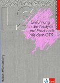 Einführung in die Analysis und Stochastik mit dem GTR, Ausgabe Baden-Württemberg / Lambacher-Schweizer, Sekundarstufe II