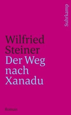 Der Weg nach Xanadu - Steiner, Wilfried