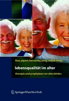 Lebensqualität im Alter - Likar, Rudolf / Bernatzky, Günther / Pipam, Wolfgang / Janig, Herbert / Sadjak, Anton (Hgg.)