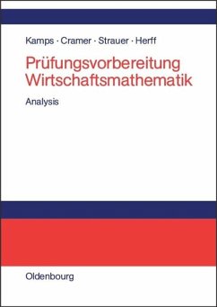 Prüfungsvorbereitung Wirtschaftsmathematik - Kamps, Udo; Herff, Wolfgang; Strauer, Dorothea; Cramer, Erhard