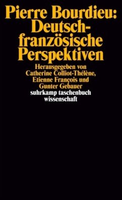 Pierre Bourdieu: Deutsch-französische Perspektiven - Colliot-Thélène, Catherine / François, Etienne / Gebauer, Gunter (Hgg.)