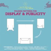 Folding Patterns for Display & Publicity, w. CD-ROM. Faltdesigns für Display & Werbung, m. CD-ROM Folding Patterns for Display & Publicity, w. CD-ROM. Faltdesigns für Display & Werbung, m. CD-ROM