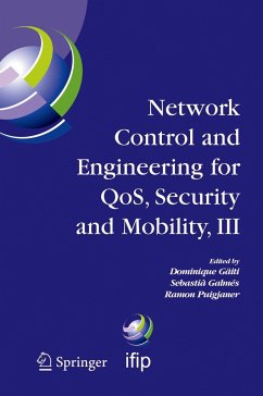 Network Control and Engineering for Qos, Security and Mobility, III - Gaiti, Dominique / Galmes, Sebastia / Puigjaner, Ramon (eds.)