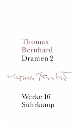 Dramen / Werke 16, Tl.2 - Bernhard, Thomas;Bernhard, Thomas