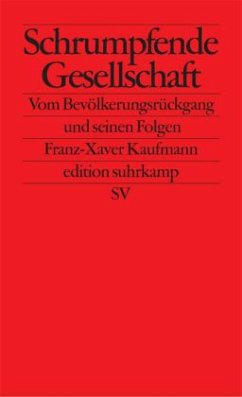 Schrumpfende Gesellschaft - Kaufmann, Franz-Xaver