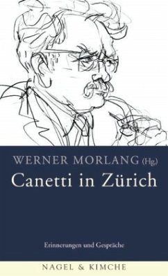 Canetti in Zürich - Morlang, Werner