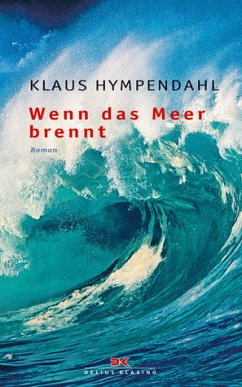 Wenn das Meer brennt - Hympendahl, Klaus