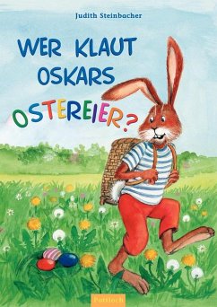 Wer klaut Oskars Ostereier?, kleine Ausgabe - Steinbacher, Judith