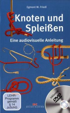 Knoten und Spleißen, m. DVD - Friedl, Egmont M.