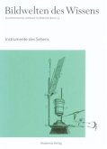 Instrumente des Sehens / Bildwelten des Wissens BAND 2,2, Bd.2/2