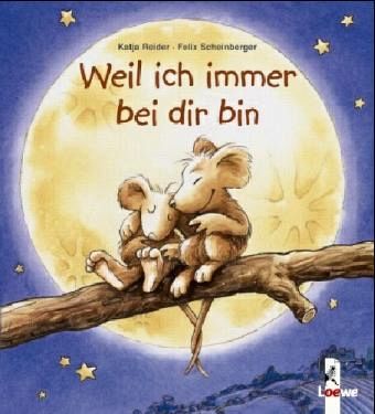 Weil ich immer bei dir bin, kleine Ausgabe Weil ich immer bei dir bin, kleine Ausgabe