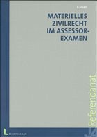 Materielles Zivilrecht im Assessorexamen - Kaiser, Horst / Kaiser, Jan / Kaiser, Torsten