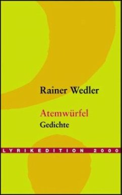 Atemwürfel - Wedler, Rainer