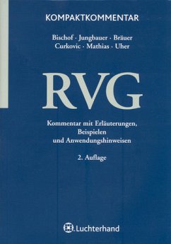 Kompaktkommentar RVG - Bischof, Hans H. / Jungbauer, Sabine / Podlech-Trappmann, Bernd / Bräuer, Antje