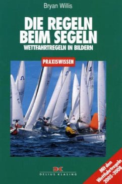 Die Regeln beim Segeln - Willis, Bryan