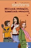 Höllisch verknallt, himmlisch verwirrt / sisters Bd.9 Höllisch verknallt, himmlisch verwirrt / sisters Bd.9
