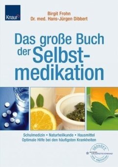 Knaurs Buch der Selbstmedikation - Frohn, Birgit; Dibbert, Hans-Jürgen