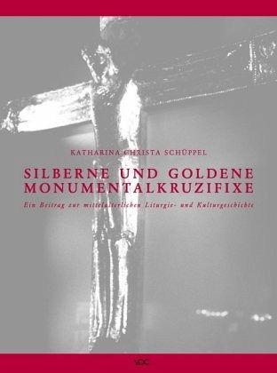Silberne und goldene Monumentalkruzifixe Silberne und goldene Monumentalkruzifixe