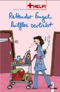 Rettender Engel hilflos verliebt (Band 4) - Mannel, Beatrix
