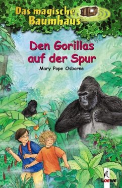 Den Gorillas auf der Spur / Das magische Baumhaus Bd.24 - Osborne, Mary Pope
