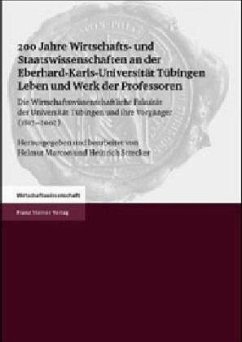 Cover 200 Jahre Wirtschafts- und Staatswissenschaften an der Eberhard-Karls-Universität Tübingen. Leben und Werk der Professoren, 2 Teile
