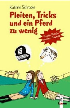 Pleiten, Tricks und ein Pferd zu wenig (Band 1) - Schrocke, Kathrin